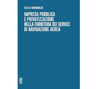 Impresa pubblica e privatizzazione nella fornitura dei servizi di navigazione aerea