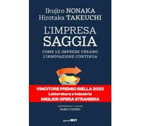 IMPRESA SAGGIA. COME LE IMPRESE CREANO L'INNOVAZIONE CONTINUA (L') - 2022