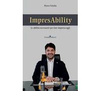 ImpresAbility. Le abilità necessarie per fare impresa oggi. Con QR Code
