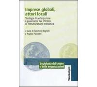 Imprese globali, attori locali. Strategie di anticipazione e governance dei processi di ristrutturazione economica