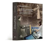 Imprese & imprenditori nel distretto pratese. Una storia dell'industria tessile dalla sua nascita fino ai giorni nostri