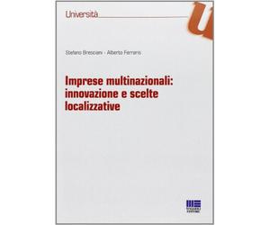 Imprese multinazionali. Innovazione e scelte localizzative