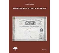Imprese per strade ferrate. Ediz. italiana, inglese e francese