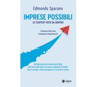Imprese possibili. Le startup viste da dentro - Sparano Edmondo
