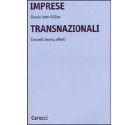 Imprese transnazionali. Concetti, teorie, effetti