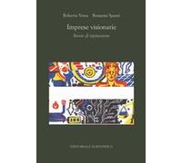 Imprese visionarie. Storie di ispirazione