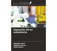 Impresión 3D en endodoncia