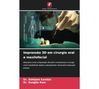 Impressão 3D em cirurgia oral e maxilofacial: Descubra como a impressão 3D está a revolucionar a cirurgia oral e maxilofacial, desde o planeamento virtual até à execução precisa