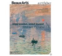 Impression, Soleil Levant : 150 ans: Symbole de l art faber