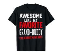 Impressionante Come Il Mio Favorito Grand-Buddy Retro Humor Maglietta