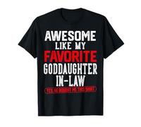 Impressionante Come Il Mio Preferito Goddaughter-in Legge Fathers Day Maglietta