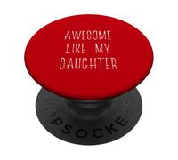 Impressionante Come Mia Figlia Padre Papà Papà Papà Madre Mamma PopSockets PopGrip Adesivo