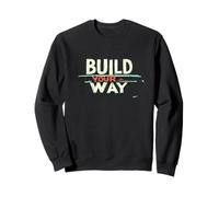 Impressionante Logo Statement con Built Your Way Motto Felpa