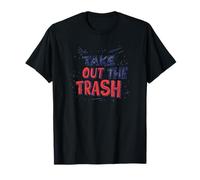 Impressionante Take out The Trash Statement Look Maglietta