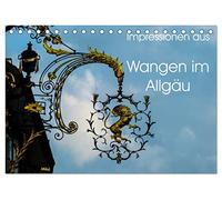 Impressionen aus Wangen im Allgäu (Tischkalender 2026 DIN A5 quer), CALVENDO Monatskalender: Ein kleiner Rundgang durch Wangen im Allgäu