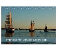 Impressionen von der Kieler Förde (Tischkalender 2026 DIN A5 quer), CALVENDO Monatskalender: Wasser, Wind und Segel