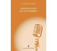 Impressioni di settembre. Quasi un diario elettorale