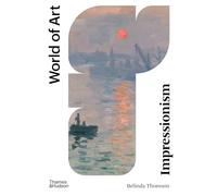 Belinda Thomson Impressionism (Tascabile) World of Art