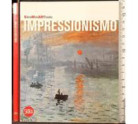 Impressionismo. Ediz. illustrata