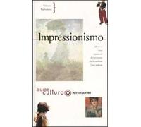 Impressionismo. Ediz. illustrata
