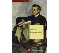 Impressionisti. Biografia di un gruppo