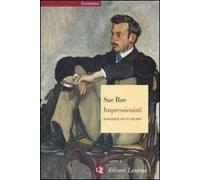 Impressionisti. Biografia di un gruppo