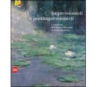 Impressionisti e post-impressionisti. Capolavori dall'Israel Museum di Gerusalemme. Ediz. illustrata