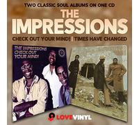 Impressions - Check Out Your Mind Times Have Changed
