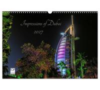 Impressions of Dubai 2027 (Wandkalender 2027 DIN A3 quer), CALVENDO Monatskalend