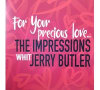 Butler Jerry THE IMPRESSIONS WHIT JERRY BUTLER FOR YOU PRECIOUS LOVE. (Vinyl LP)