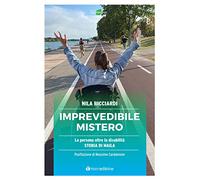 Imprevedibile mistero. La persona oltre la disabilità. Storia di Maila