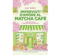 Imprevisti d’amore al Matcha cafè