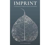 Imprint: A Guided Journey Through Your Patterns and Possibilities