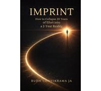 IMPRINT: Collapse 20 Years of Effort into a 2-Year Reality