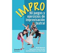 Impro: 90 juegos y ejercicios de improvisación teatral: 155