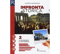 Impronta storica. Per le Scuole superiori. Con e-book. Con 2 espansioni online. Con libro: Lavoro, impresa, territorio (Vol. 2)