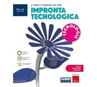 Impronta tecnologica. Con Tecnologia, Disegno, Informatica NIN. Per la Scuola media. Con e-book. Con espansione online