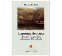 Impronte dell'aria. Messaggeri e corpi angelici nella memoria della modernità