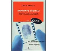 Impronte digitali. Scotland Yard e la nascita della criminologia moderna