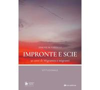 Impronte e scie. 50 anni di Migrantes e migranti. Istituzionale -