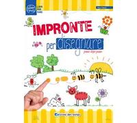 Impronte per disegnare passo dopo passo. Ediz. illustrata