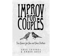 Improv for Couples: Fun Games for You and Your Partner
