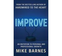 Improve: An Invitation To Personal And Professional Growth