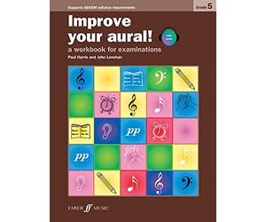 Improve Your Aural! Grade 5: A Workbook for Examinations