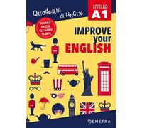 Improve your English. Livello A1. Con Contenuto digitale per download