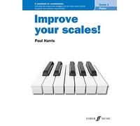 Improve your scales! Piano Grade 1: A Workbook for Examinations