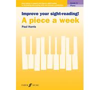 Improve your sight-reading! A piece a week Piano Grade 6
