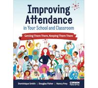 Improving Attendance 1E: Getting Them There, Keeping Them There