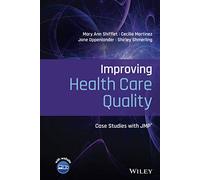 Improving Health Care Quality: Case Studies with JMP