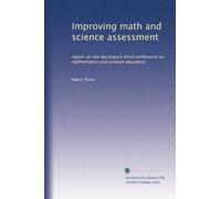 Improving math and science assessment: report on the Secretary's third conference on mathematics and science education